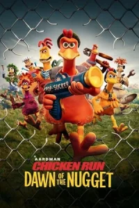 Chicken Run Dawn of the Nugget (2023) ชิคเก้น รัน วิ่ง… สู้…กระต๊ากสนั่นโลก 2