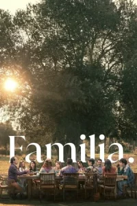 Familia (2023) ครอบครัวที่รัก