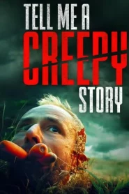 Tell Me a Creepy Story (2023)