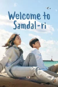 Welcome to Samdalri (2023) สู่อ้อมกอดซัมดัลลี EP.1-16 (ตอนจบ)