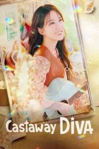 Castaway Diva (2023) แคสต์อะเวย์ ดีว่า EP.1-12 (จบ)