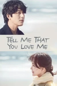 Tell Me That You Love Me (2023) EP.1-16 (ตอนจบ)
