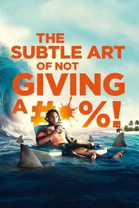 The Subtle Art of Not Giving a Fuck (2023) ชีวิตติดปีกด้วยศิลปะแห่งการช่างแม่ง